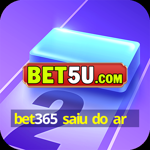 bet365 saiu do ar